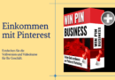Ihre Schritt-für-Schritt-Anleitung zum Einkommen per Pinterest mit Win Pin Business